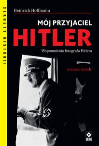 Bild von Mój przyjaciel Hitler Wspomnienia fotografa Hitlera