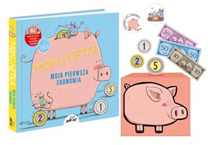 Obrazek Mon i Netka Moja pierwsza ekonomia Książka z okienkami i akcesoriami: skarbonką, monetami, banknotami i naklejkami