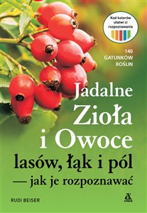 Bild von Jadalne zioła i owoce lasów, łąk i pól — jak je rozpoznawać