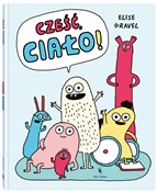 Polska książka : Cześć ciał... - Elise Gravel