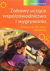 Obrazek Zabawy uczące współzawodnictwa i wygrywania Propozycje dla dzieci i młodzieży