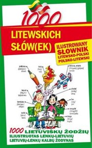 Obrazek 1000 litewskich słów(ek) Ilustrowany słownik polsko-litewski litewsko-polski