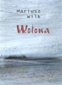 Polnische buch : Wołoka - Mariusz Wilk