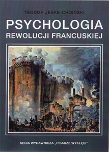 Obrazek Psychologia rewolucji francuskiej