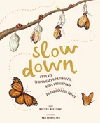 Zobacz : Slow Down ... - Rachel Williams
