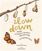 Zobacz : Slow Down ... - Rachel Williams