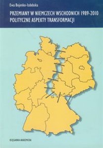 Obrazek Przemiany w Niemczech Wschodnich 1989-2010 Polityczne aspekty transformacji