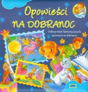 Obrazek Opowieści na dobranoc Odkryj świat fantastycznych opowieści na dobranoc