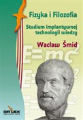 Książka : Fizyka i f... - Wacław Smid