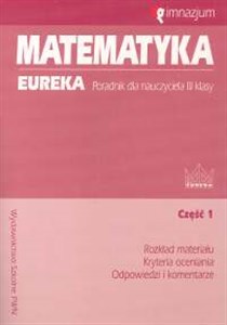 Obrazek Matematyka Eureka 3 Poradnik nauczyciela Część 1 Gimnazjum