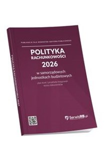 Bild von Polityka rachunkowości 2026 w samorządowych jednostkach budżetowych Plan kont i przykłady księgowań, wzory dokumentów