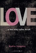 Książka : Love ... a... - Nadia Szagdaj