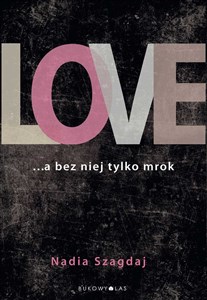 Obrazek Love ... a bez niej tylko mrok