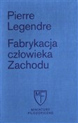 Fabrykacja... - Pierre Legendre -  Książka z wysyłką do Niemiec 