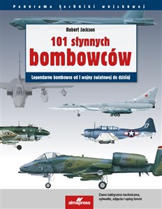 Bild von 101 słynnych bombowców Legendarne bombowce od I wojny światowej  do dzisiaj