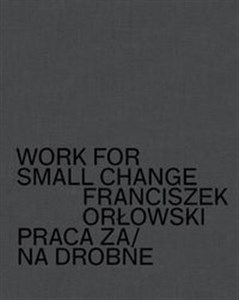 Bild von Work for small change Praca za/na drobne