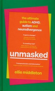 Bild von Unmasked The Ultimate Guide to ADHD, Autism and Neurodivergence