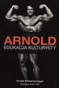 Arnold Edu... - Arnold Schwarzenegger, Douglas Kent Hall -  polnische Bücher