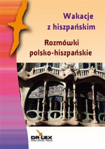 Obrazek Rozmówki polsko-hiszpańskie Wakacje z hiszpańskim
