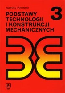 Obrazek Podstawy technologii i konstrukcji mechanicznych Podręcznik