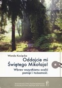 Polnische buch : Oddajcie m... - Wanda Kocięcka