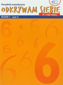 Obrazek Odkrywam siebie Ja i moja szkoła 1 Semestr 2 Poradnik metodyczny część 6-10