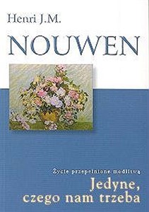 Obrazek Jedyne czego nam trzeba Zycie przepełnione modlitwą