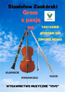 Obrazek Gram z pasją na klarnecie wiolonczeli flecie