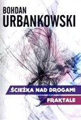 Polska książka : Ścieżka na... - Bohdan Urbankowski