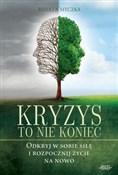 Kryzys to ... - Renata Myczka -  fremdsprachige bücher polnisch 