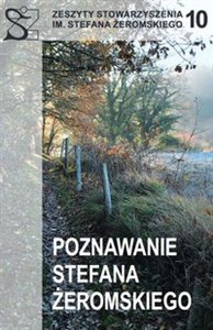 Obrazek Poznawanie Stefana Żeromskiego