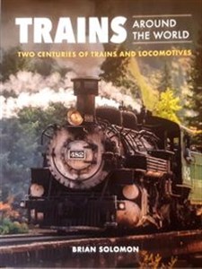 Bild von Trains Around the World Two Centuries of Trains and Locomotives