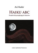 Haiku ABC.... - Azi Kuder -  polnische Bücher