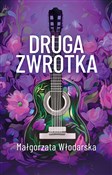 Druga zwro... - Małgorzata Włodarska -  Polnische Buchandlung 