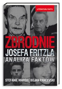 Obrazek Zbrodnie Josefa Fritzla Analiza faktów