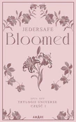 Zobacz : Bloomed - Jedersafe