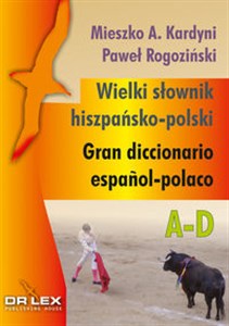 Obrazek Wielki słownik hiszpańsko-polski A-D Gran diccionario espańol-polaco