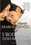 Urodziłam ... - Marcin Margielewski -  Książka z wysyłką do Niemiec 