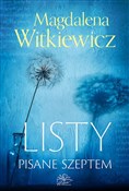 Listy pisa... - Magdalena Witkiewicz -  polnische Bücher