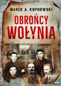 Obrońcy Wo... - Marek A. Koprowski -  fremdsprachige bücher polnisch 
