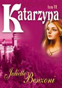Katarzyna ... - Juliette Benzoni -  polnische Bücher