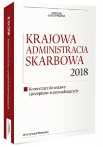 Obrazek Krajowa Administracja Skarbowa 2018 Komentarz do ustawy i przepisów wprowadzających