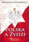 Polska a Ż... - Bogusław Wolniewicz -  Książka z wysyłką do Niemiec 
