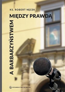 Bild von Między prawdą a barbarzyństwem