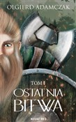 Ostatnia b... - Olgierd Adamczak -  Polnische Buchandlung 