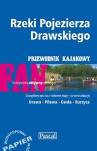 Obrazek Rzeki Pojezierza Drawskiego przewodnik kajakowy Drawa, Piława, Gwda, Rurzyca