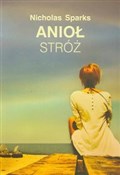 Książka : Anioł stró... - Nicholas Sparks