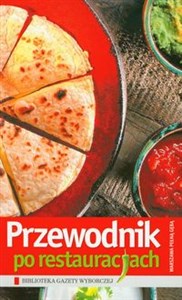 Obrazek Przewodnik po restauracjach Warszawa pełną gębą