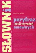 Książka : Słownik pe... - Mirosław Bańko