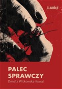Palec spra... - Donata Witkowska-Kowal -  Polnische Buchandlung 
